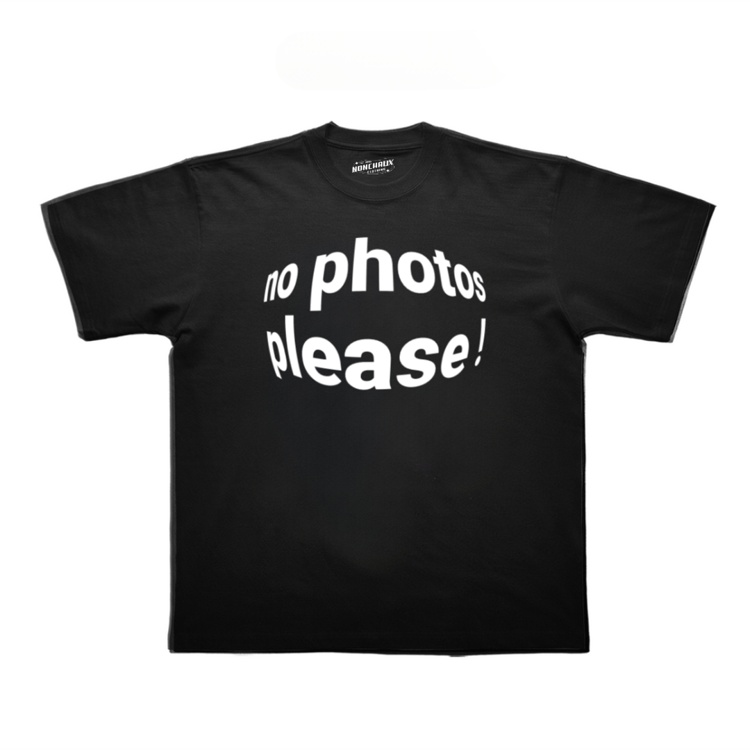 NO PHOTOS PLEASE