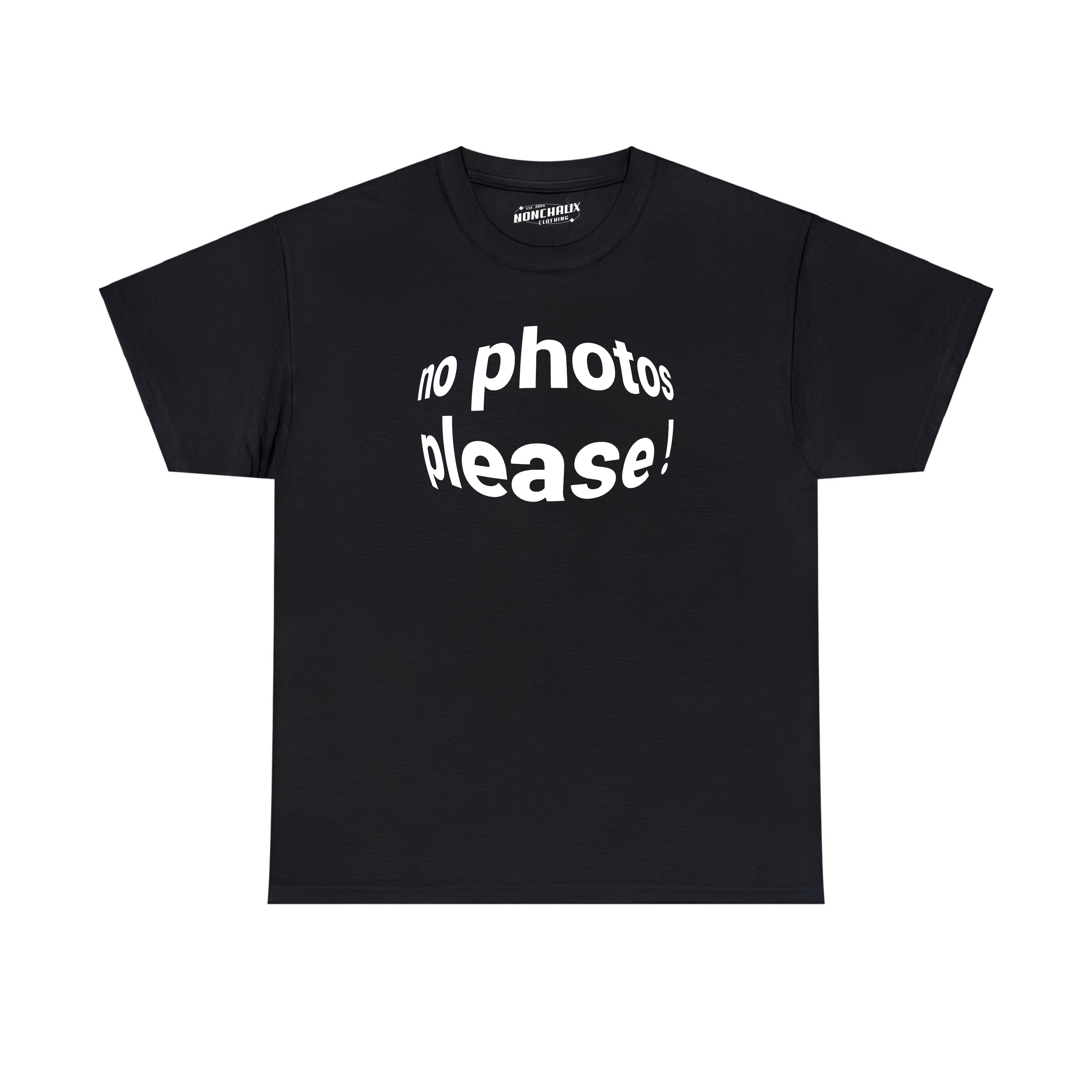 NO PHOTOS PLEASE