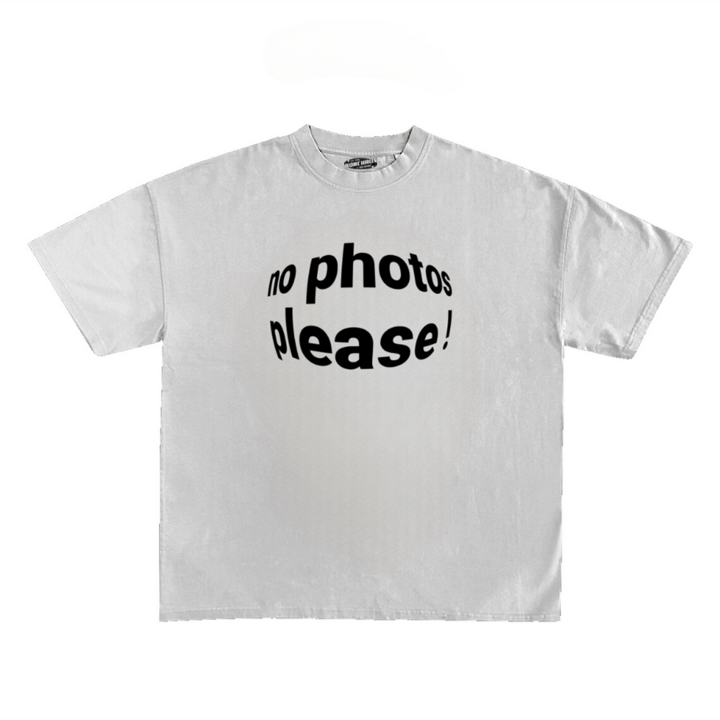 NO PHOTOS PLEASE