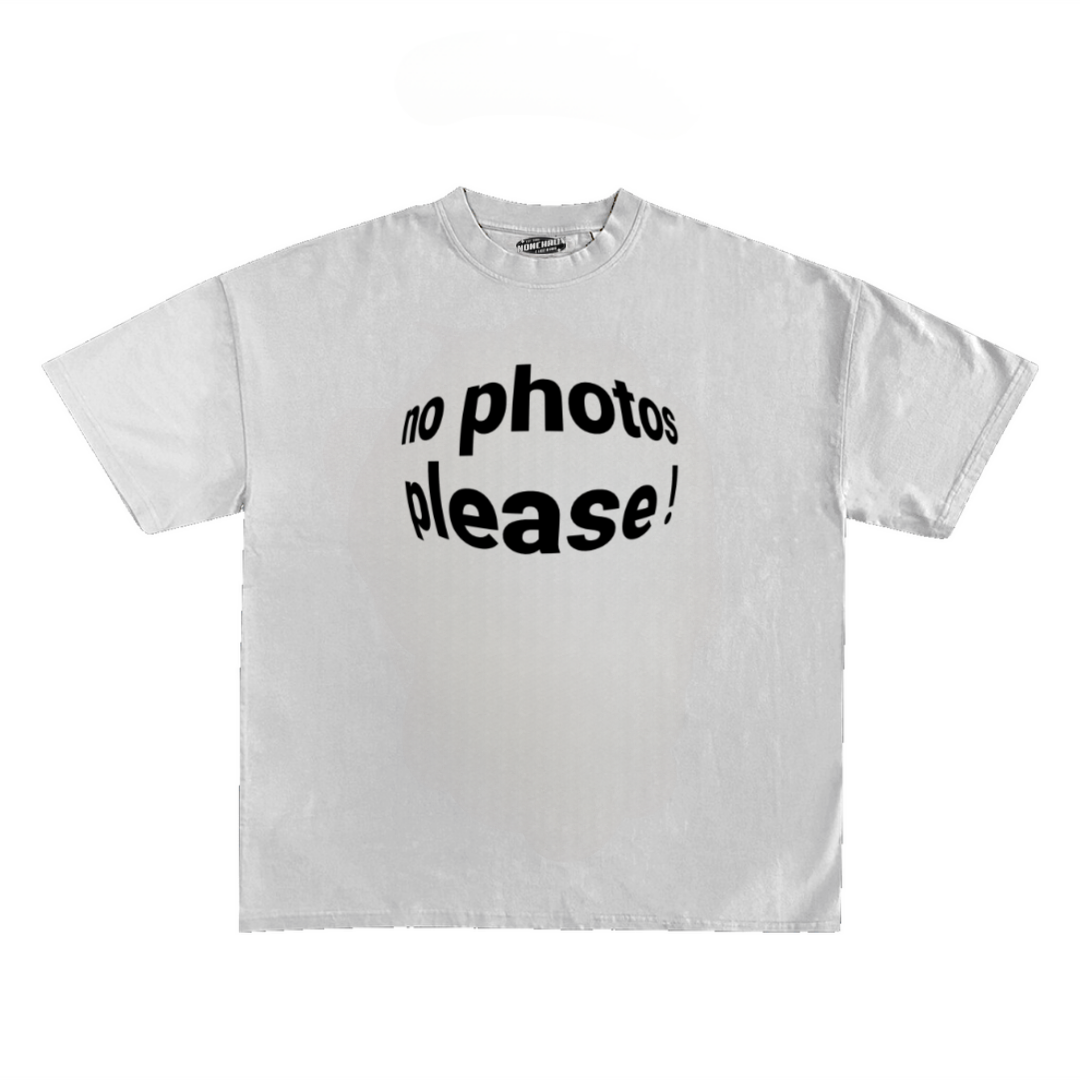 NO PHOTOS PLEASE